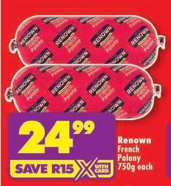 RENOWN FRENCH POLONY 750g each