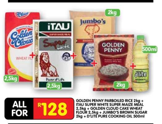 GOLDEN PENNY PARBOILED RICE 2kg + ITAU SUPER WHITE SUPER MAIZE MEAL 2,5kg + GOLDEN CLOUD CAKE WHEAT FLOUR 2,5kg + JUMBO'S BROWN SUGAR 2kg + D'LITE PURE COOKING OIL 500ml