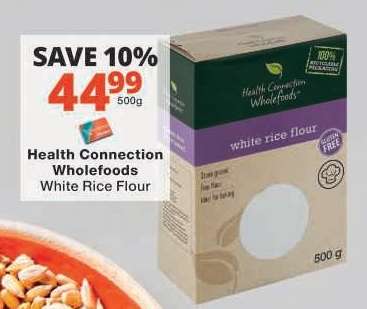 Health Connection Wholefoods White Rice Flour