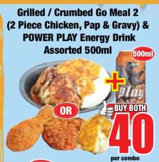 Grilled / Crumbed Go Meal 2 (2 Piece Chicken, Pap & Gravy) & POWER PLAY Energy Drink Assorted 500ml