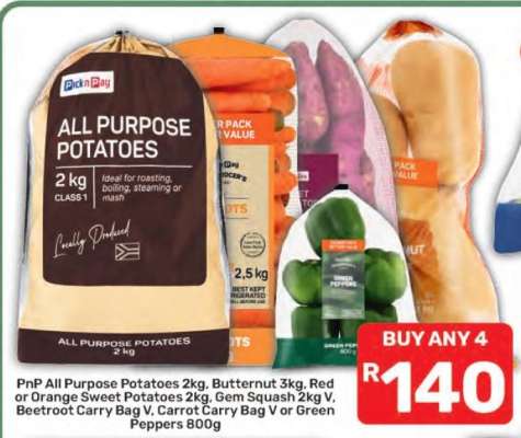 PnP All Purpose Potatoes 2kg, Butternut 3kg, Red or Orange Sweet Potatoes 2kg, Gem Squash 2kg V, Beetroot Carry Bag V, Carrot Carry Bag V or Green Peppers 800g