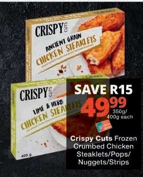 Crispy Cuts Frozen Crumbed Chicken Steaklets/Pops/Nuggets/Strips