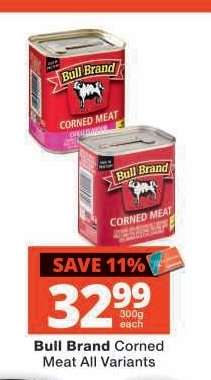 Bull Brand Corned Meat All Variants