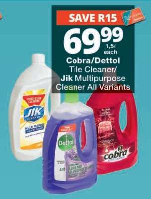 Cobra/Dettol Tile Cleaner/Jik Multipurpose Cleaner