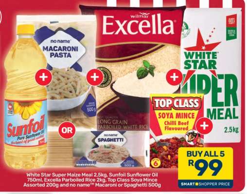 White Star Super Maize Meal, Sunfoil Sunflower Oil, Excella Parboiled Rice, Top Class Soya Mince, Macaroni or Spaghetti