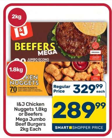 I&J Chicken Nuggets 1.8kg or Beefers Mega Jumbo Beef Burgers 2kg