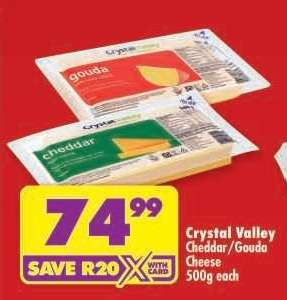 CRYSTAL VALLEY CHEDDAR/GOUDA CHEESE 500g each
