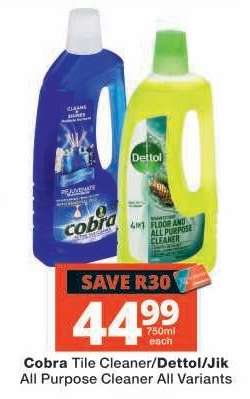 Cobra Tile Cleaner/Dettol/Jik All Purpose Cleaner