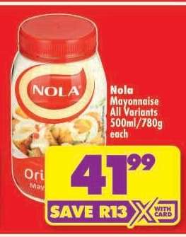 Nola Mayonnaise All Variants 500ml/780g each