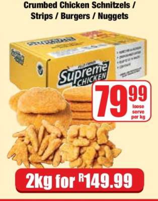 Crumbed Chicken Schnitzels / Strips / Burgers / Nuggets