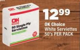 OK Choice White Serviettes