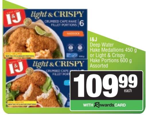 I&J Deep Water Hake Medallions 450 g or Light & Crispy Hake Portions 600 g Assorted