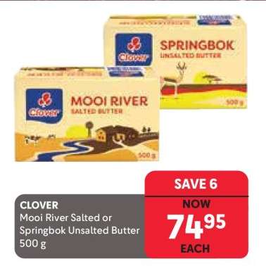 CLOVER Mooi River Salted or Springbok Unsalted Butter 500 g