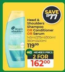 Head & Shoulders Shampoo OR Conditioner OR Serum
