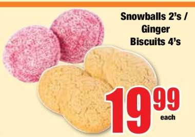 Snowballs 2's / Ginger Biscuits 4's
