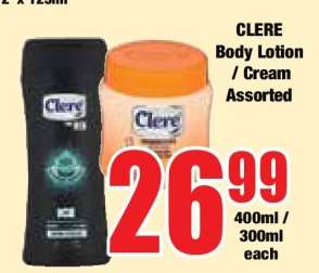 CLERE Body Lotion / Cream Assorted