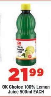 OK Choice 100% Lemon Juice 500ml EACH