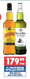 White Horse or Black & White Whisky