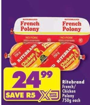 Ritebrand French/Chicken Polony 750g each