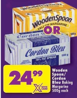 Wooden Spoon/ Cordon Bleu Baking Margarine 500g each