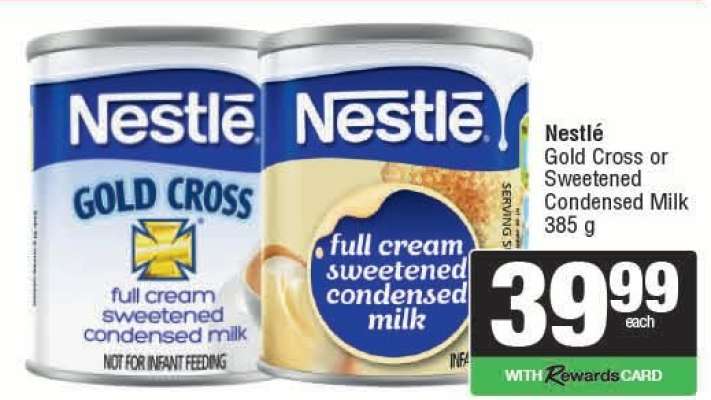 Nestlè Gold Cross or Sweetened Condensed Milk