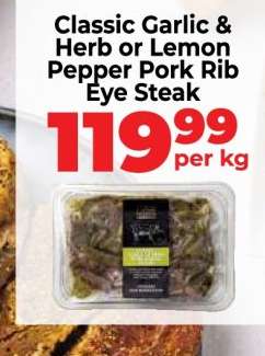 Classic Garlic & Herb or Lemon Pepper Pork Rib Eye Steak
